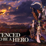 أنمي Sentenced to Be a Hero يثير الحماس لأرك حصن موريد من خلال الملصق الترويجي والمقطع الدعائي الجديدين
